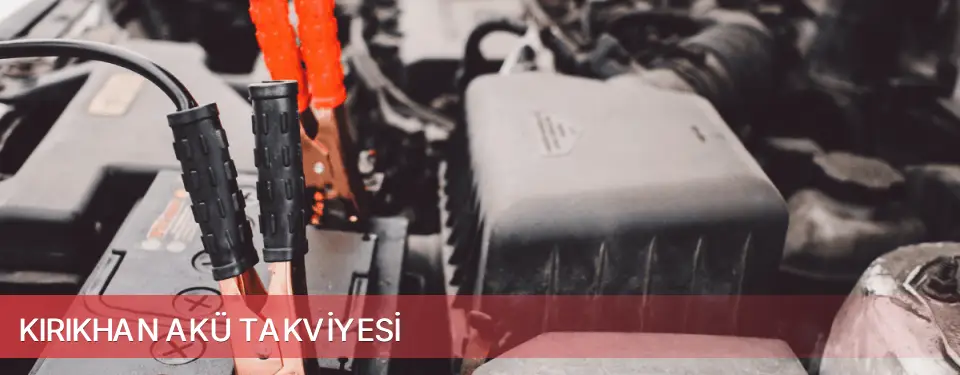 Kırıkhan İlçemi Akü Takviyesi