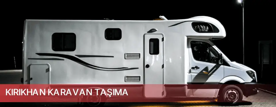 Kırıkhan İlçemi Karavan Taşıma